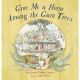 NEW! Give Me A Home Among The Gumtrees (Large Hardcover Book)